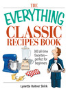 The Everything Classic Recipes Book